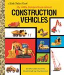 My Litttle Golden Book About Construction Vehicles